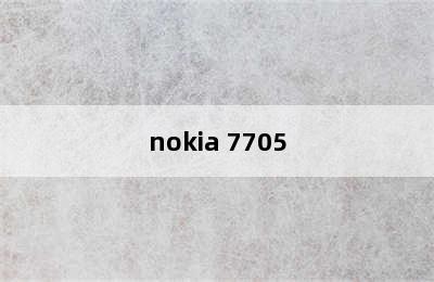 nokia 7705